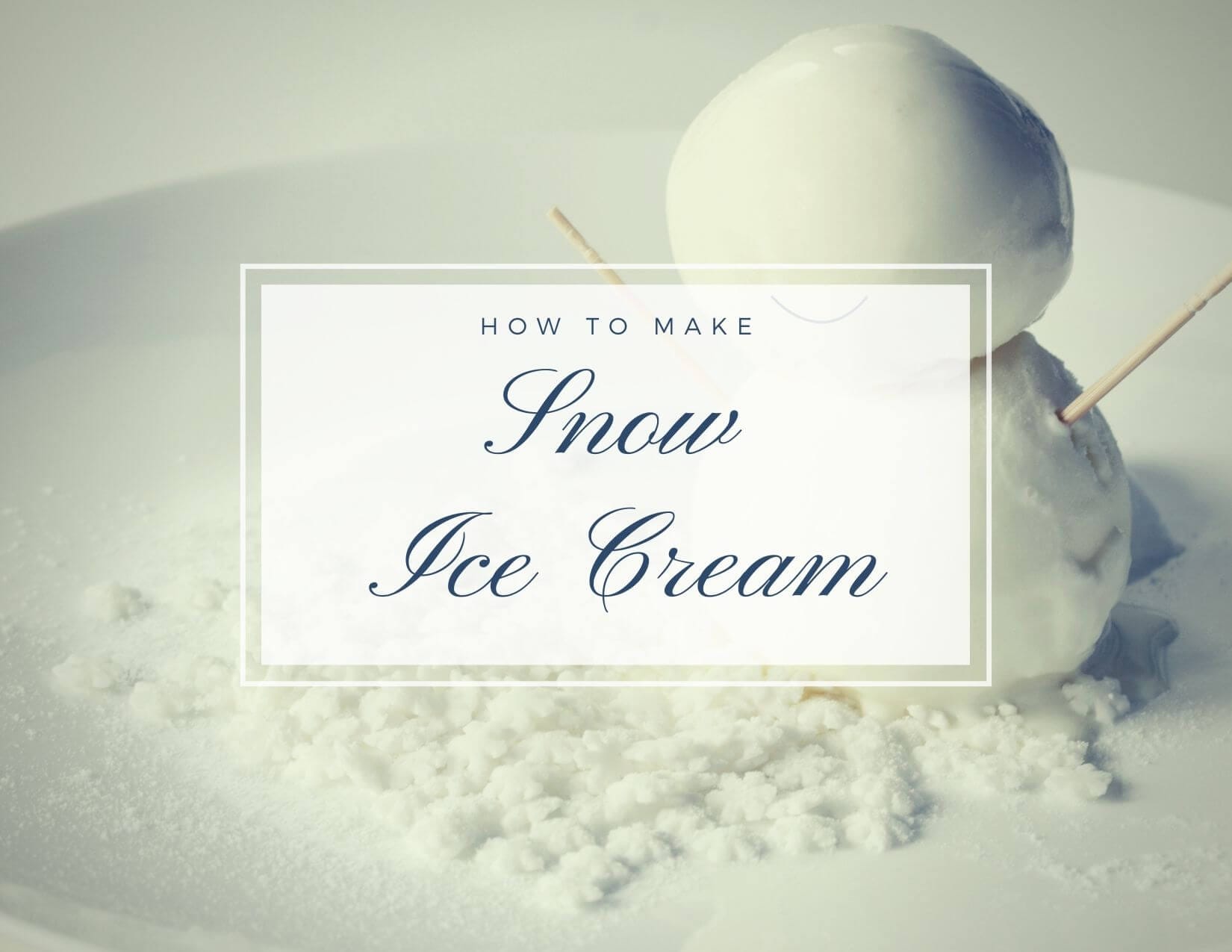 Snow Ice Cream