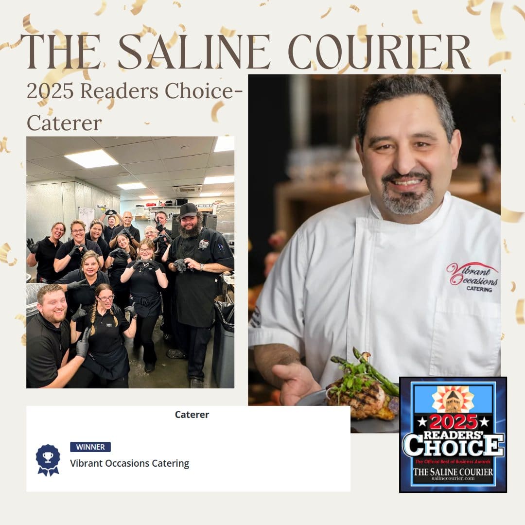 A group of catering staff celebrates in a kitchen, and a smiling chef in a white coat holds a plated dish. The image announces Vibrant Occasions Catering as the 2025 Readers Choice Caterer from The Saline Courier.