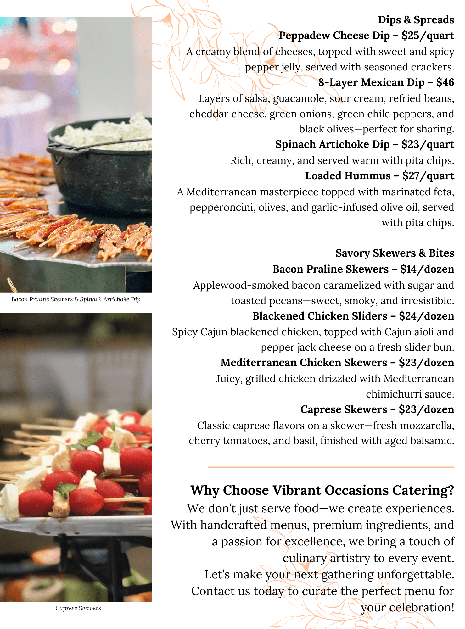 A catering menu features dips, spreads, savory skewers, and a section explaining why to choose Vibrant Occasions Catering, with small images of a bacon praline skewer and caprese skewers on the page.