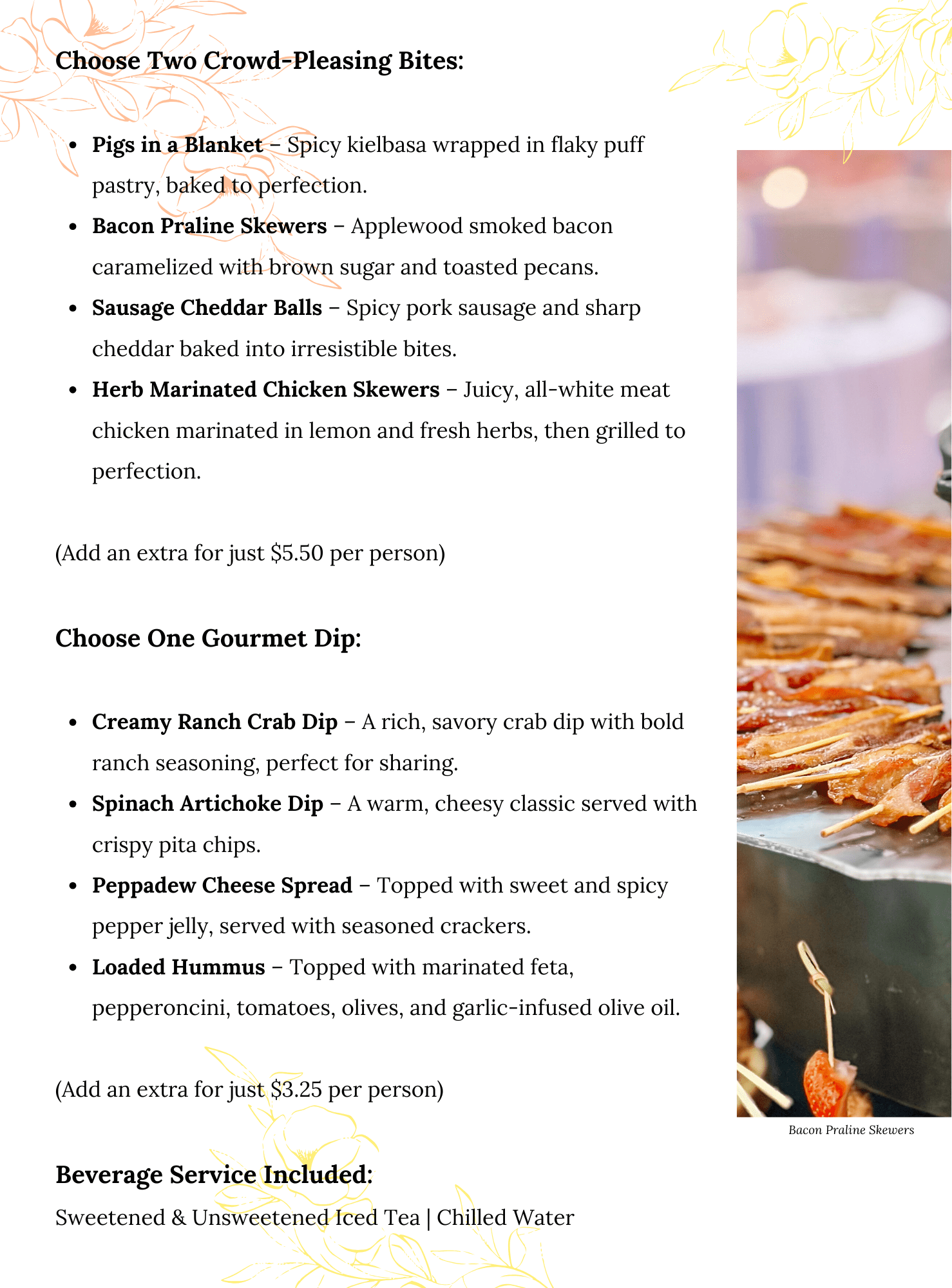A catering menu lists appetizer options such as pigs in a blanket, bacon praline skewers, sausage cheddar balls, and herb marinated chicken skewers, plus gourmet dips and drinks. A small bacon skewer image is in the bottom right corner.