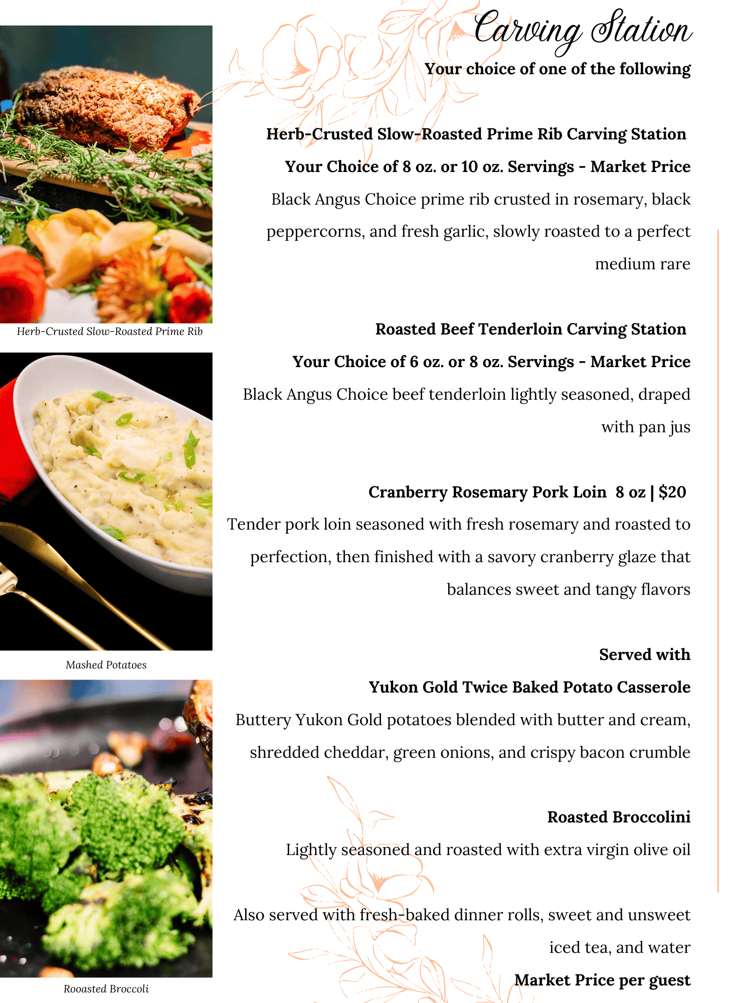 Carving station menu with dishes listed: herb-crusted slow-roasted prime rib, roasted beef tenderloin, cranberry rosemary pork loin, Yukon gold twice baked potato casserole, and roasted broccolini, with photos of prime rib, mashed potatoes, and broccoli.