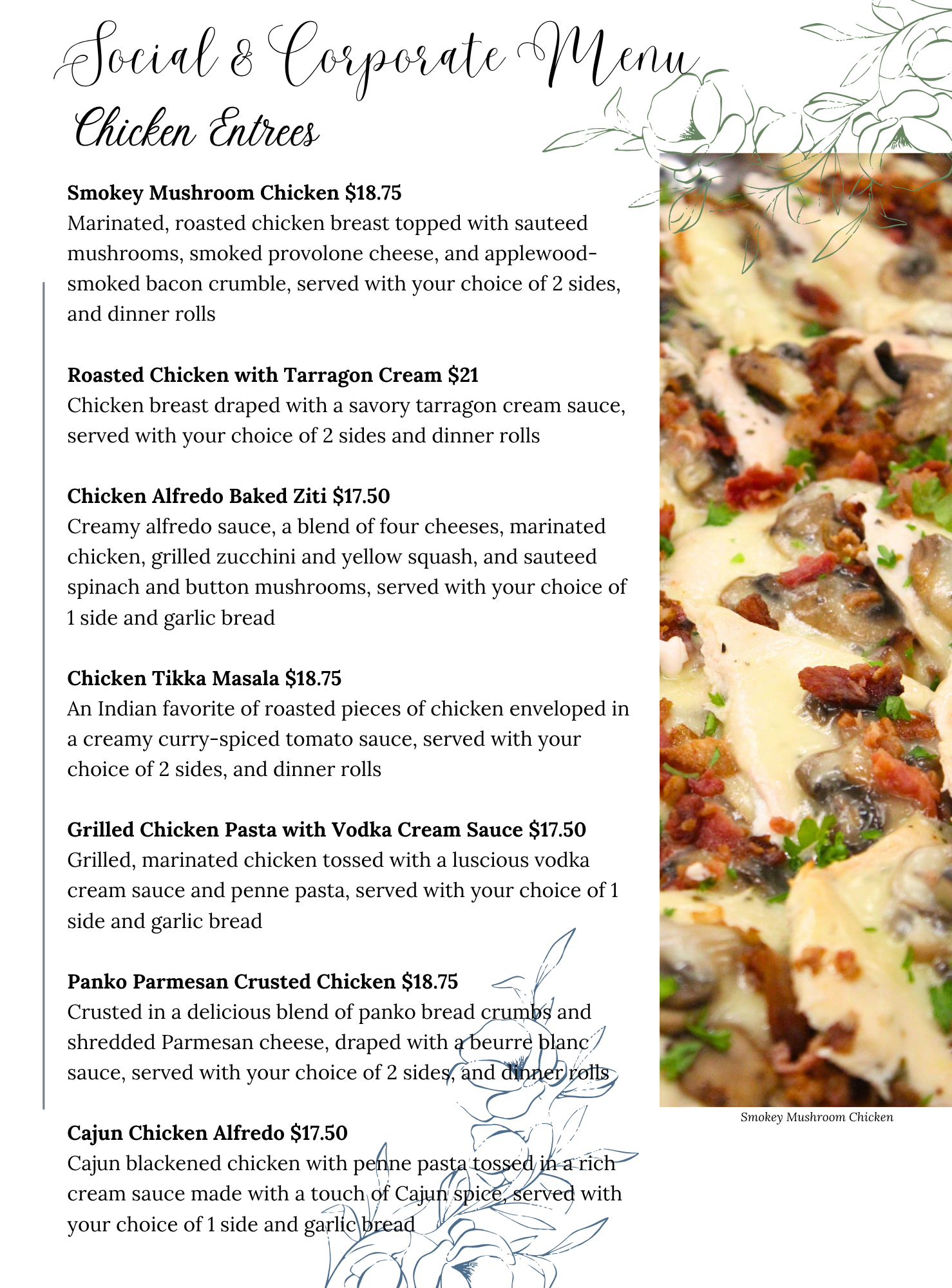 Social & Corporate Menu A menu with chicken entrées and pasta dishes, featuring a photo of Smokey Mushroom Chicken: chicken breast with mushroom sauce, applewood crumble, and green garnish. The background has a white and beige theme with floral accents.